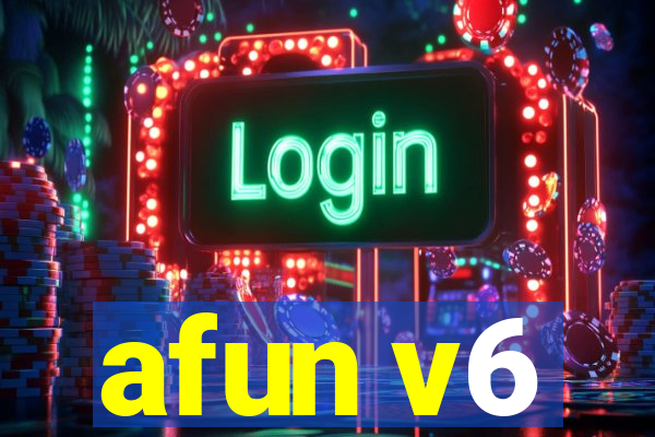 afun v6